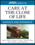 Care at the close of life: evidence and experience