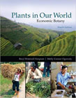 Plants in Our World: Economic Botany