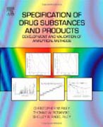 Specification of Drug Substances and Products: Development and Validation of Analytical Methods