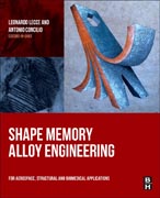 Shape Memory Alloy Engineering: for Aerospace, Structural and Biomedical Applications