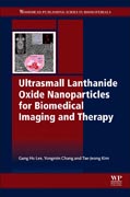 Ultrasmall Lanthanide Oxide Nanoparticles for Biomedical Imaging and Therapy