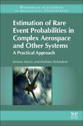 Estimation of Rare Event Probabilities In Complex Aerospace And Other Systems: A Practical Approach