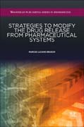 Strategies to Modify the Drug Release from Pharmaceutical Systems