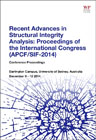 Recent Advances in Structural Integrity Analysis - Proceedings of the International Congress (APCF/SIF-2014): (APCFS/SIF 2014)