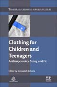 Clothing for Children and Teenagers: Anthropometry, Sizing and Fit