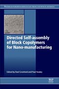 Directed Self-assembly of Block Co-polymers for Nano-manufacturing