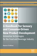 A Handbook for Sensory and Consumer-Driven New Product Development: Innovative Technologies for the Food and Beverage Industry