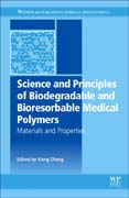 Science and Principles of Biodegradable and Bioresorbable Medical Polymers: Materials and Properties