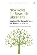 New Roles for Research Librarians: Meeting the Expectations for Research Support