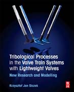 Tribological Processes in the Valvetrain Systems with Lightweight Valves: New Research and Modelling