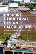 Onshore Structural Design Calculations: Energy Processing Facilities