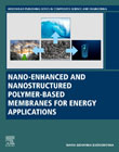 Nano Enhanced and Nanostructured Polymer-based Membranes for Energy and Environmental Applications