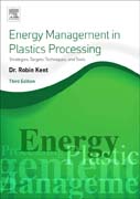 Energy Management in Plastics Processing: Strategies, Targets, Techniques, and Tools