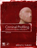 Criminal profiling: an introduction to behavioral evidence analysis