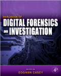 Handbook of digital forensics and investigation