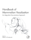 Handbook of mammalian vocalization: an integrative neuroscience approach