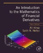 An Introduction to the Mathematics of Financial Derivatives