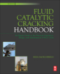 Fluid catalytic cracking handbook: an expert guide to the practical operation, design, and optimization of FCC units