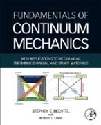 Fundamentals of Continuum Mechanics: With Applications to Mechanical, Thermomechanical, and Smart Materials