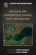 Biological and Environmental Hazards, Risks and Disasters