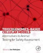 Toxicogenomics-Based Cellular Models: Alternatives to Animal Testing for Safety Assessment