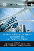 Metaheuristic Applications in Structures and Infrastructures