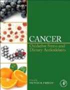 Cancer: Oxidative Stress and Dietary Antioxidants