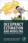 Occupancy Estimation and Modeling: Inferring Patterns and Dynamics of Species Occurrence