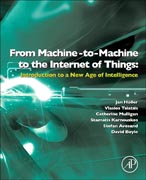 From machine-to-machine to the internet of things: Introduction to a new age of intelligence