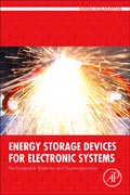 Energy Storage Devices for Electronic Systems: Rechargeable Batteries and Supercapacitors