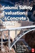 Seismic Safety Evaluation of Concrete Dams: A Nonlinear Behavioral Approach