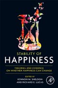 Stability of Happiness: Theories and Evidence on Whether Happiness Can Change