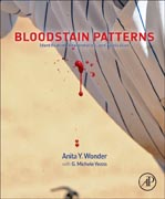 Bloodstain Patterns: Identification, Interpretation and Application