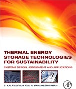 Thermal Energy Storage Technologies for Sustainability: Systems Design, Assessment and Applications