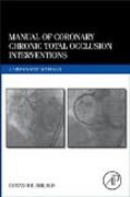 Manual of Coronary Chronic Total Occlusion Interventions: A Step-by-Step Approach