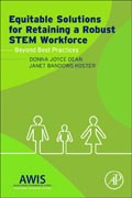 Equitable Solutions for Retaining a Robust STEM Workforce: Beyond Best Practices