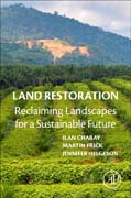 Land Restoration: Reclaiming Landscapes for a Sustainable Future