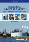 Chemical Process Safety: Learning from Case Histories