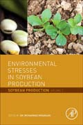 Environmental Stresses in Soybean Production: Soybean Production Volume 2