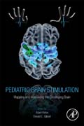 Pediatric Brain Stimulation: Mapping and Modulating the Developing Brain