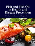 Fish and Fish Oil in Health and Disease Prevention