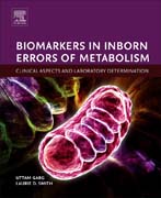 Biomarkers in Inborn Errors of Metabolism: Clinical Aspects and Laboratory Determination