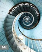 Continuous Architecture: Sustainable Architecture in an Agile and Cloud-Centric World