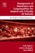 Management of Hemostasis and Coagulopathies for Surgical and Critically Ill Patients: An Evidence-Based Approach