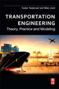 Transportation Engineering: Theory, Practice and Modeling