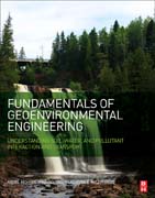 Fundamentals of Geoenvironmental Engineering: Understanding Soil, Water, and Pollutant Interaction and Transport