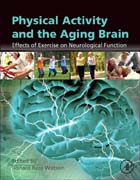 Physical Activity and the Aging Brain: Effects of Exercise on Neurological Function