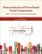 Nutraceutical and Functional Food Components: Effects of Innovative Processing Techniques