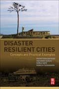 Disaster Resilient Cities: Concepts and Practical Examples