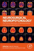 Neurosurgical Neuropsychology: The Practical Application of Neuropsychology in the Neurosurgical Practice